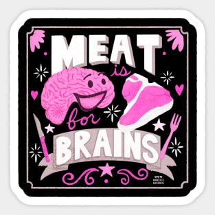 Meat is for Brains Sticker